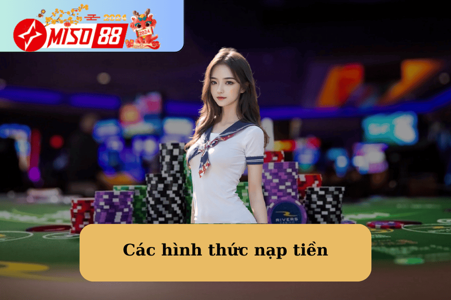 Các hình thức nạp tiền