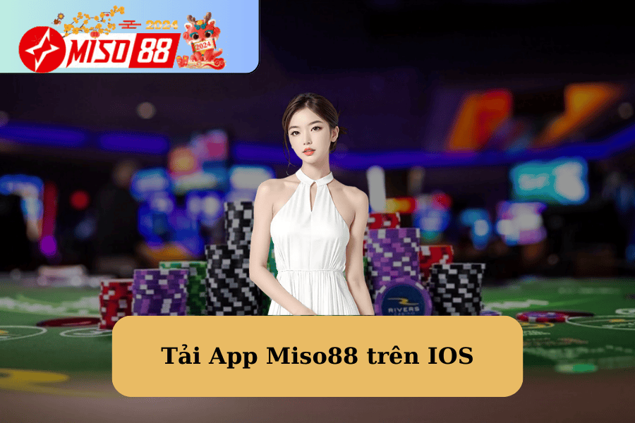 Tải App Miso88 trên IOS