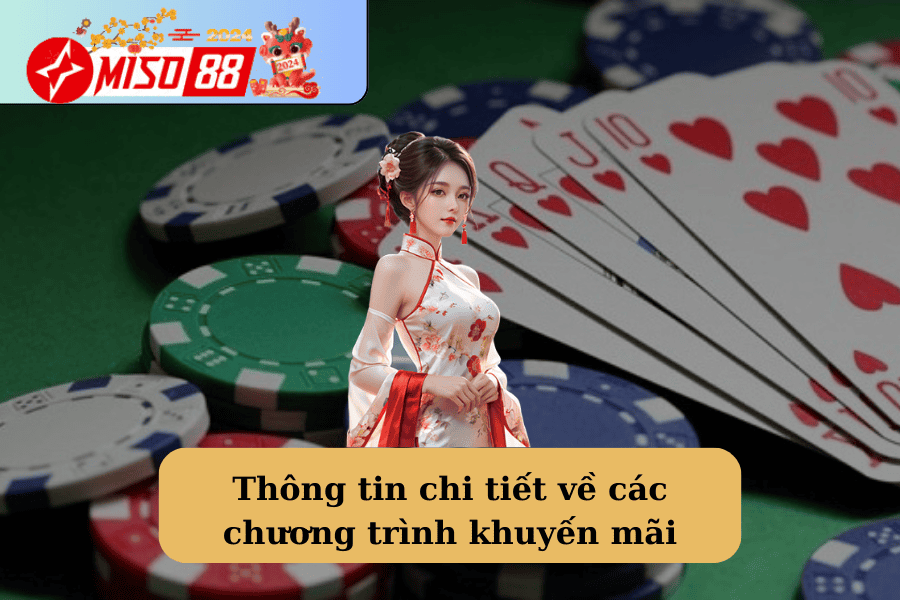 Thông tin chi tiết về các chương trình khuyến mãi tại Miso88