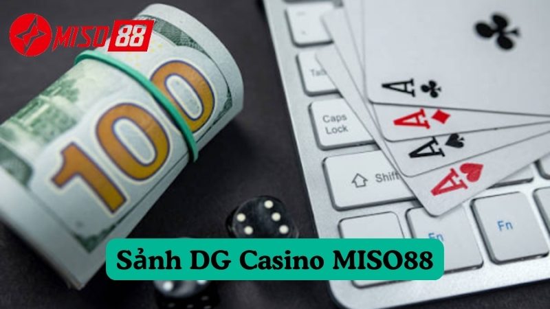 Đánh giá về các chương trình khuyến mãi tại Sảnh DG Casino