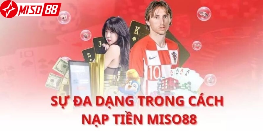 Cách Nạp tiền vào tài khoản MISO88